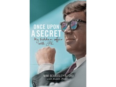 Once Upon A Secret: My Hidden Affair with JFK